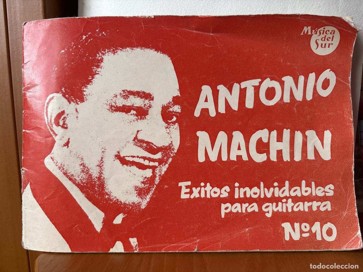 Livres: ANTONIO MACHIN. EXITOS INOLVIDABLES PARA GUITARRA N&ordm;10. MUSICA DEL SUR - TDK51