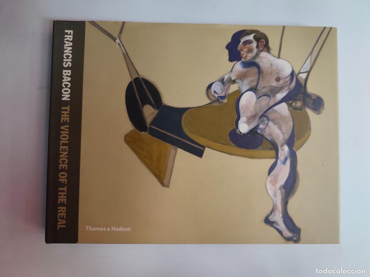 Libros: Armin Zwetie (Ed.) - Francis Bacon. The violence of the real