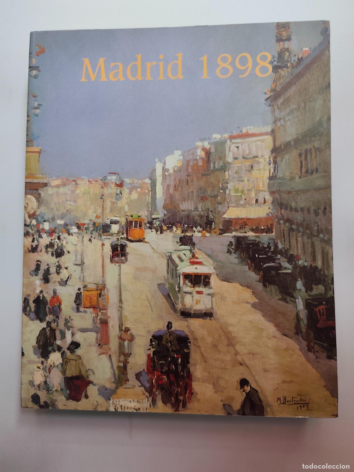 Libros: Jos&eacute; Mar&iacute;a D&iacute;az Borque - Madrid 1898 [Cat&aacute;logo exposici&oacute;n 1998]
