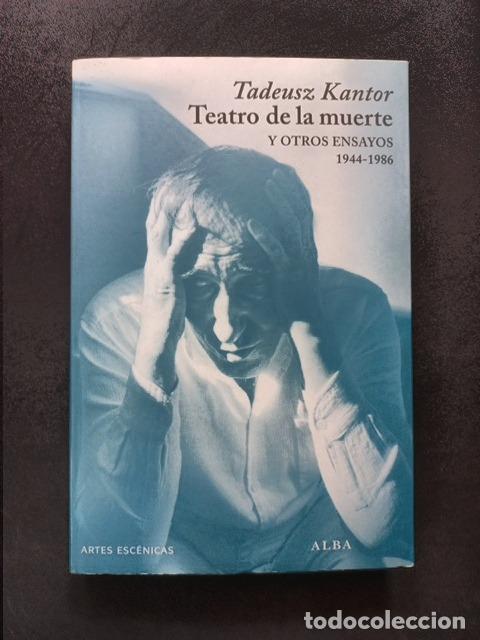 Libros: Tadeusz Kantor - Teatro de la muerte. Y otros ensayos 1944-1986