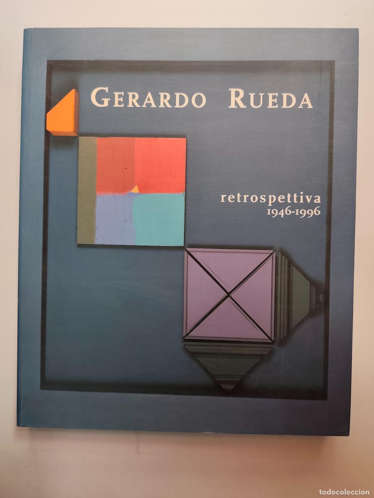 Libros: Barbara Rose, Francisco Calvo Serraller - Gerardo rueda. Retrospettiva 1946-1996