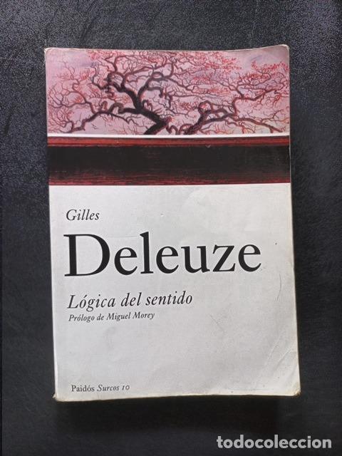 Libros: Gilles Deleuze - L&oacute;gica del sentido
