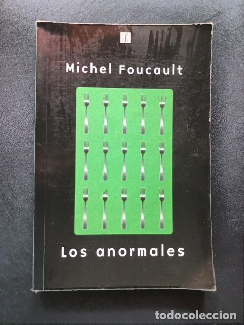 Libros: Michel Foucault - Los anormales. Curso en el Coll&egrave;ge de France (1974 - 1975)