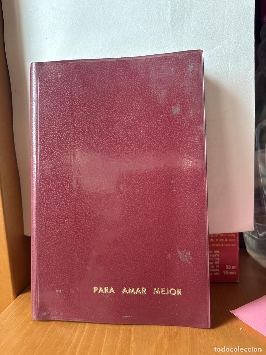 Libros: PARA AMAR MEJOR - J. MAC AVOY. TRADUCE: R.P. JOS&Eacute; ASTIGARRAGA TDK51