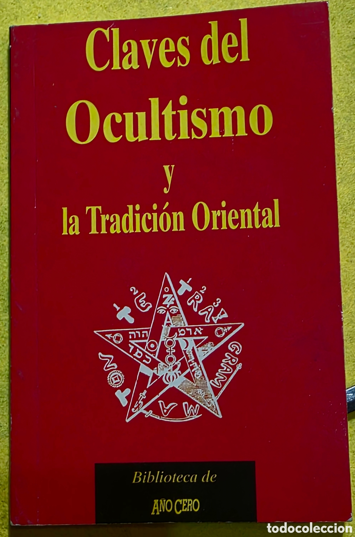 Libros: Claves del ocultismo y la tradici&oacute;n oriental.