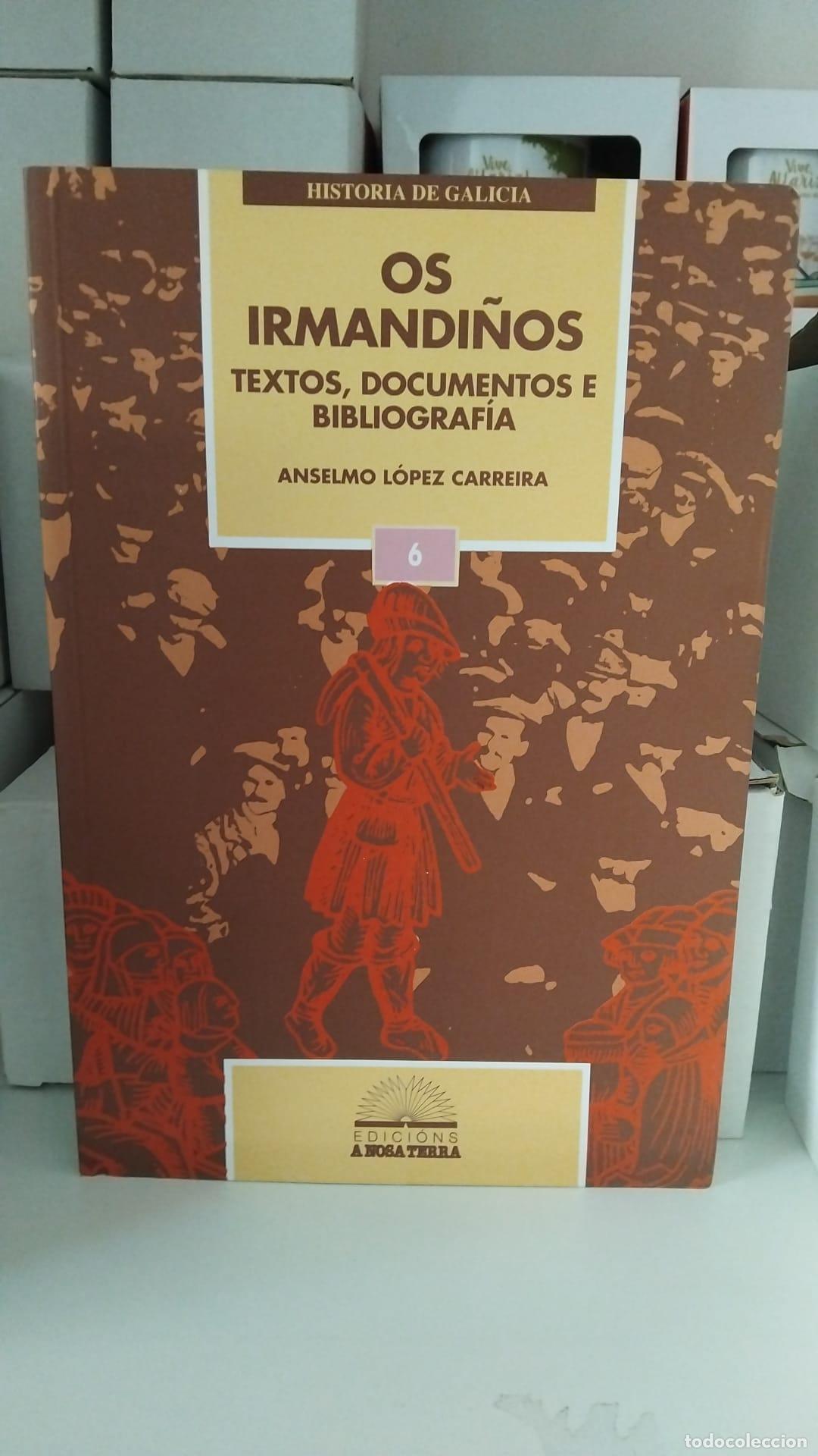 Libros: Os irmandi&ntilde;os. Anselmo L&oacute;pez Carreira -