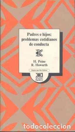 Libros: Padres e hijos problemas cotidianos de conducta - Hermann A. Peine; Roy Howarth