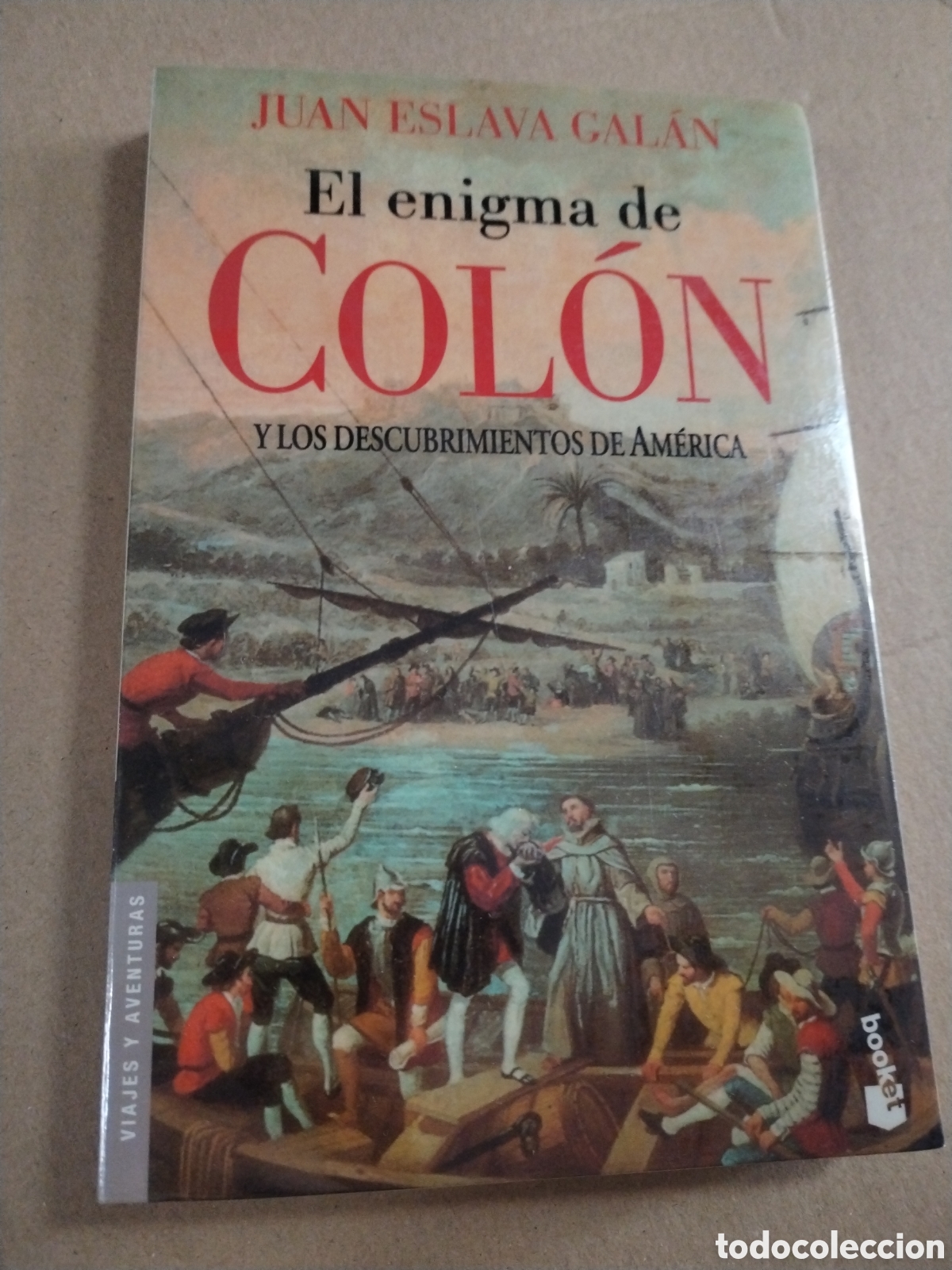 Libros: El enigma de Col&oacute;n y los descubrimientos de Am&eacute;rica. Juan Eslava Gal&aacute;n.