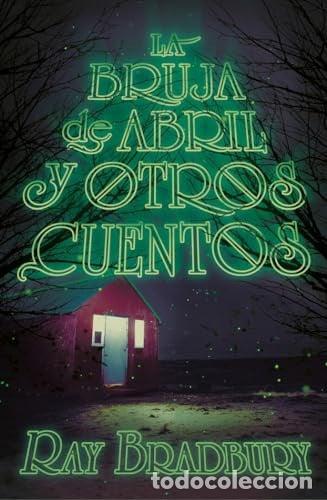 Libros: La bruja de abril y otros cuentos - Ray Bradbury