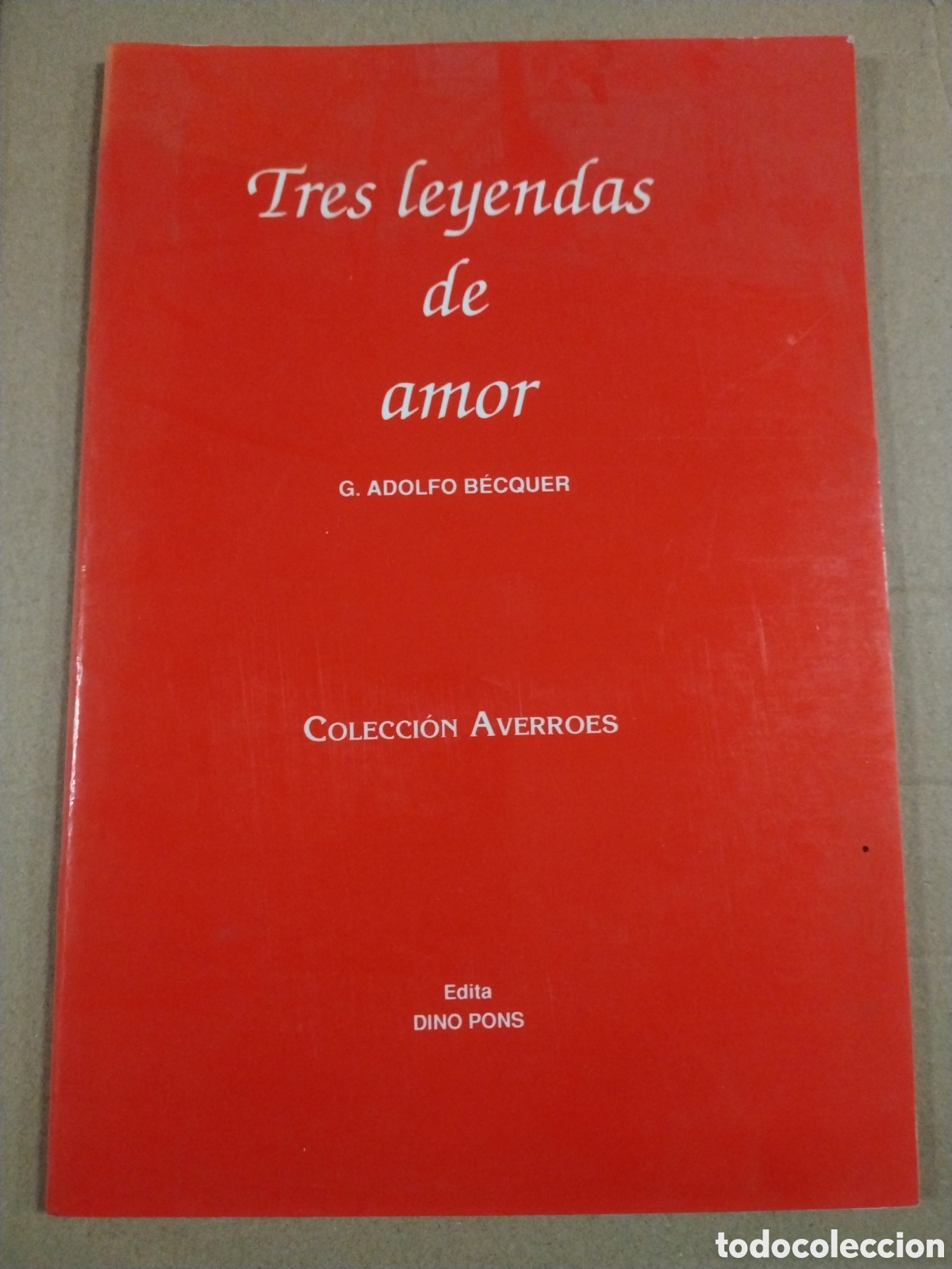 Libri di seconda mano: TRES LEYENDAS DE AMOR. ADOLFO BECQUER. COLECCION AVERROES.