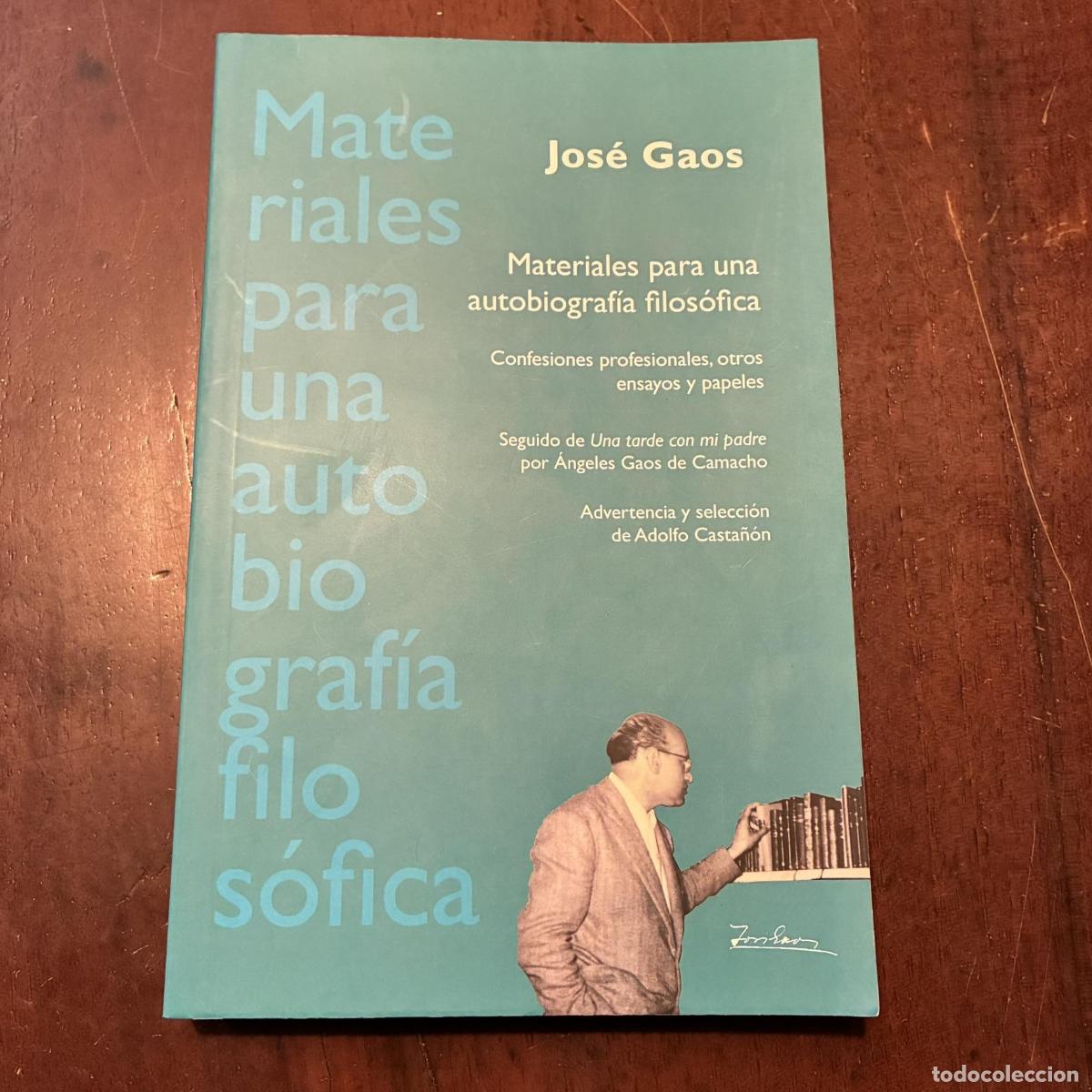 Libros: Materiales para una autobiograf&iacute;a filos&oacute;fica - Jos&eacute; Gaos