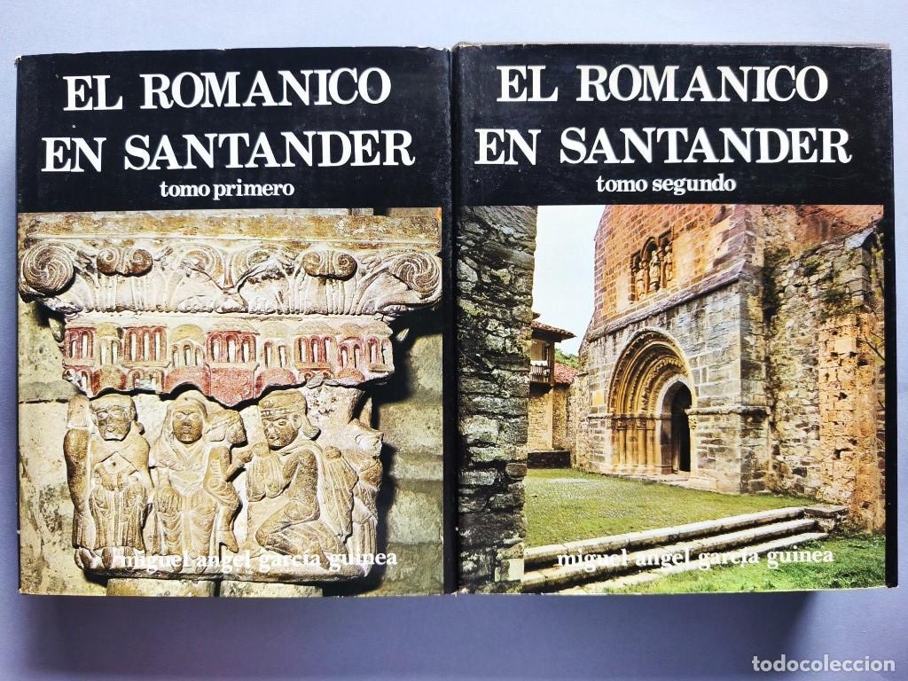 Libros: El Rom&aacute;nico en Santander. Tomo Primero y Segundo. (Ejemplar dedicado). - Garc&iacute;a Guinea, Miguel Angel