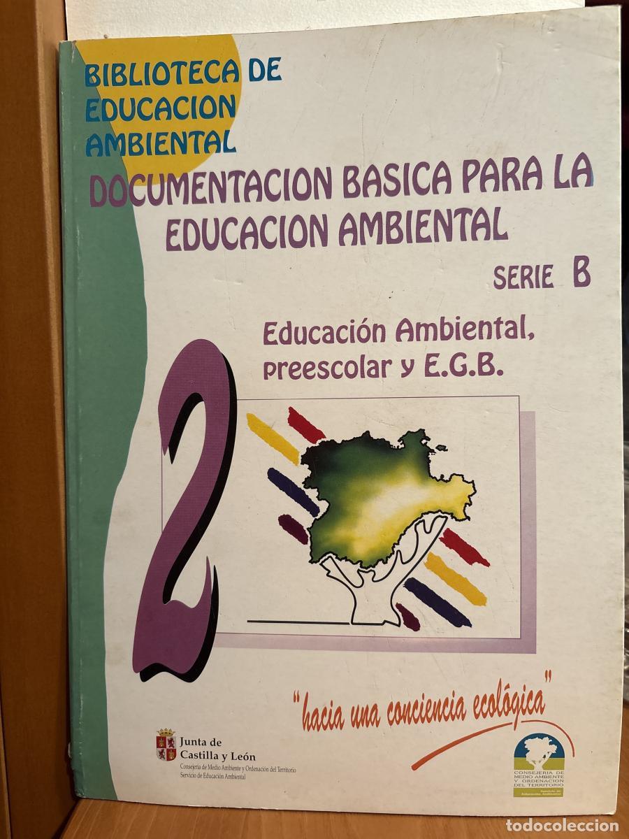 Libros: DOCUMENTACION BASICA PARA LA EDUCACION AMBIENTAL. SERIE B. EDUCACION AMBIENTAL PREESCOLAR Y EGB - DO