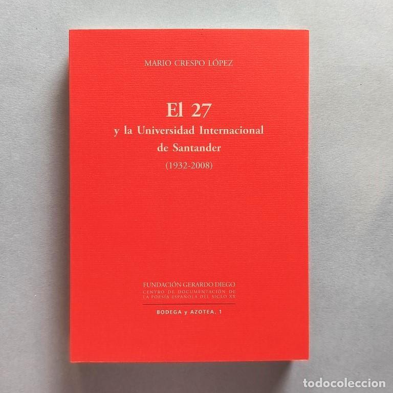 Libros: El 27 y la Universidad Internacional de Santander (1932 - 2008). - Crespo L&oacute;pez, Mario.