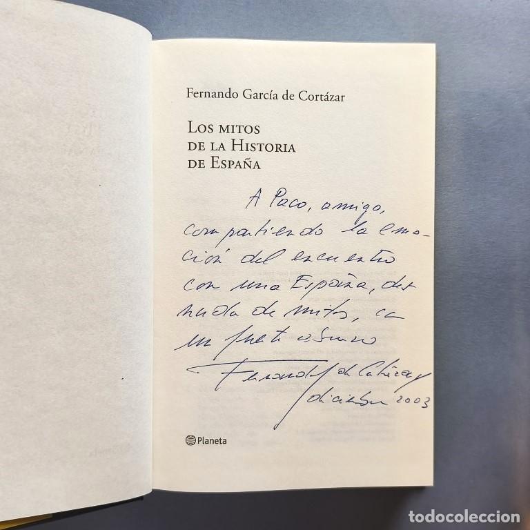 Libros: Los Mitos de la Historia de Espa&ntilde;a. (Ejemplar dedicado). - Garc&iacute;a de Cort&aacute;zar, Fernando.