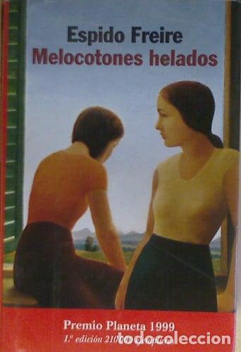Livros em segunda m&atilde;o: Melocotones Helados (Autores espa&ntilde;oles e iberoamericanos) (Spanish Edition) - Espido Freire, Espido