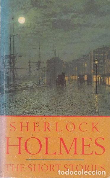 Livres: Sherlock Holmes: The Short Stories- 9780752513850