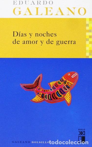 Livros em segunda m&atilde;o: D&iacute;as y noches de amor y de guerra- 9788432312069