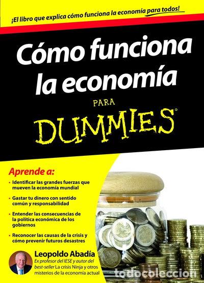 Libros: C&oacute;mo funciona la econom&iacute;a para Dummies- 9788432900167