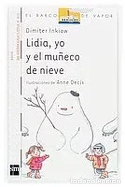 Libros: Lidia, yo y el mu&ntilde;eco de nieve- 9788467504392