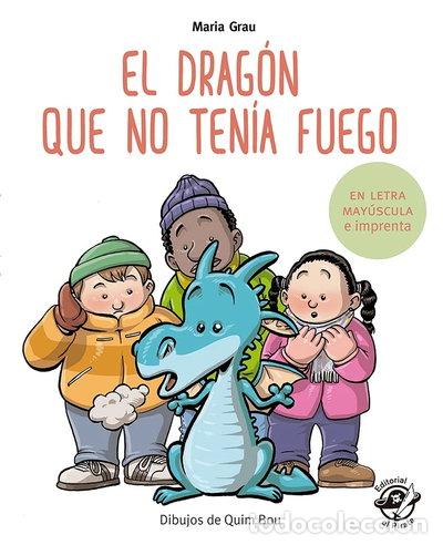 Libros: El drag&oacute;n que no ten&iacute;a fuego- 9788417210243