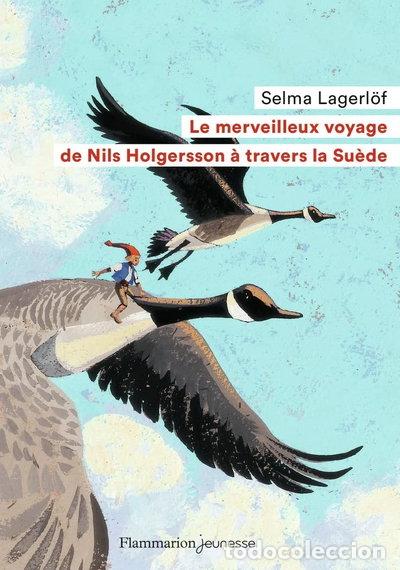Libros: Le Merveilleux Voyage de Nils Holgersson &agrave; travers la Su&egrave;de- 9782081486416