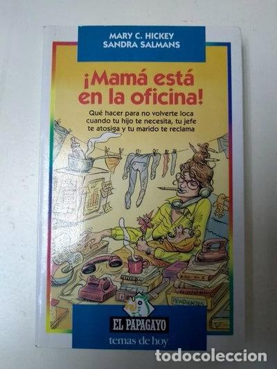 Libros: &iexcl;Mam&aacute; est&aacute; en la oficina!- 9788478804818