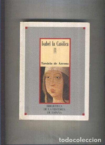 Libros: Isabel la Cat&oacute;lica I- 9788477000143 - Foto 1