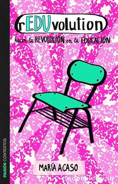 Libros: rEDUvolution: Hacer la revoluci&oacute;n en la educaci&oacute;n- 9788449329500