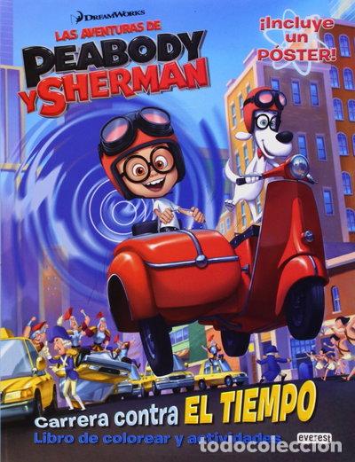 Libros: Las aventuras de Peabody y Sherman. Carrera contra el tiempo- 9788444134352