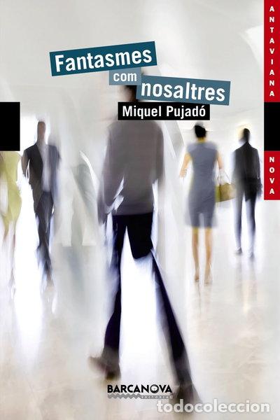 Libros: Fantasmes com nosaltres- 9788448941192