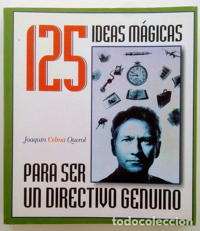 Livros em segunda m&atilde;o: 125 Ideas M&aacute;gicas Para Ser Un Directivo Genuino- 9788488948229