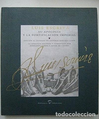 Libri di seconda mano: Luis Escriv&aacute;: Su Apolog&iacute;a y la fortificaci&oacute;n imperial- 9788448224585