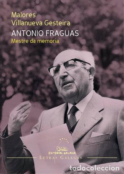 Libri di seconda mano: Antonio Fraguas. Mestre da memoria- 9788491513100