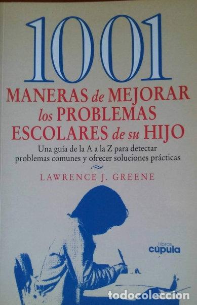 Libros: 1001 maneras de mejorar los problemas escolares de su hijo- 9788432917578