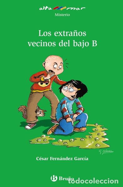 Libros: Los extra&ntilde;os vecinos del bajo B- 9788421697023