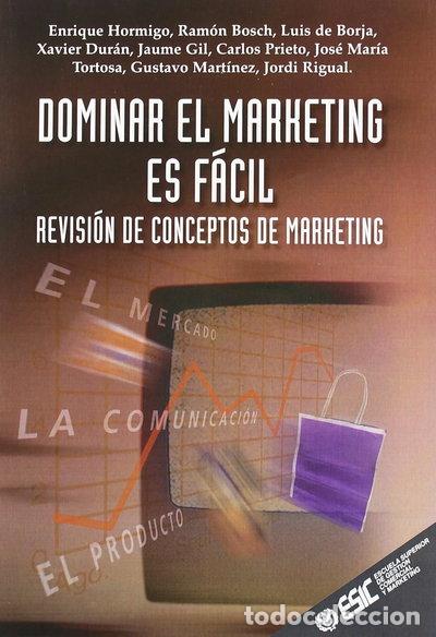 Livres: Dominar el marketing es f&aacute;cil- 9788473563222