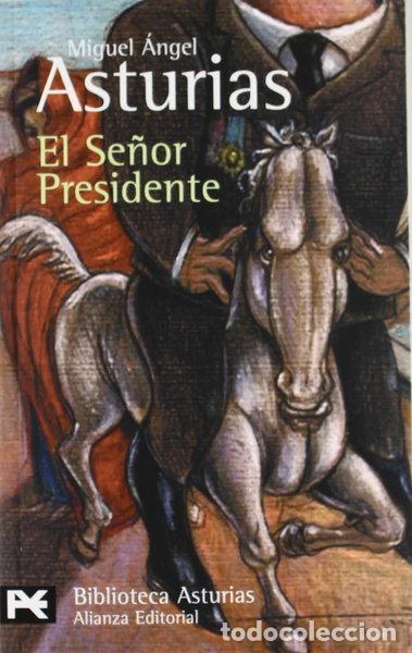 Libros: El se&ntilde;or Presidente- 9788420658766
