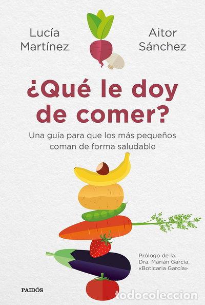 Libros: &iquest;Qu&eacute; le doy de comer?- 9788449336157