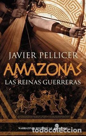 Libros: AMAZONAS. LAS REINAS GUERRERAS- 9788435065429