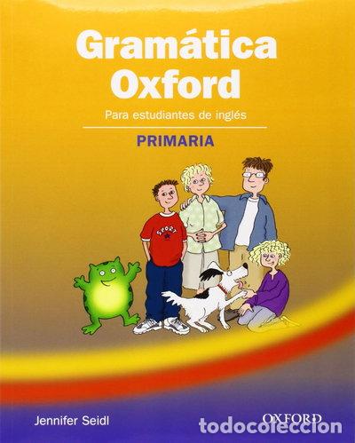 Libros: Gram&aacute;tica Oxford Primaria- 9780194444002
