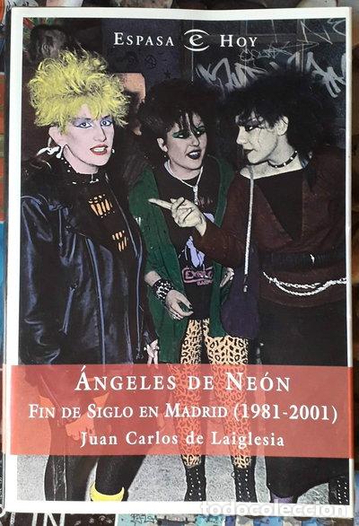 Livres: &Aacute;ngeles de Ne&oacute;n - Fin de Siglo en Madrid- 9788467004793