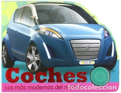 Libros: Coches. Los m&aacute;s modernos del mundo- 9788498064827