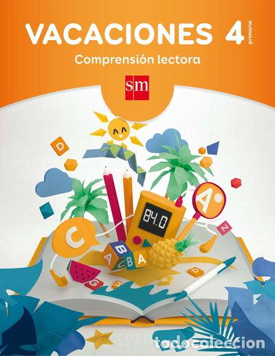 Libros: Vacaciones: Comprensi&oacute;n Lectora. 4 Educaci&oacute;n Primaria- 9788467593198