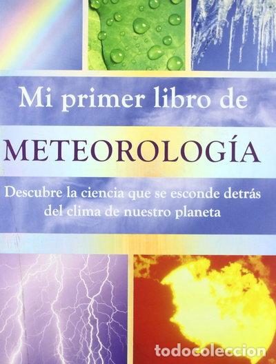 Libros: Mi primer libro de meteorolog&iacute;a- 9781407556543