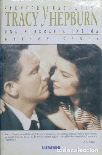 Libros: Tracy y Hepburn: Una biograf&iacute;a &iacute;ntima- 9788473866248