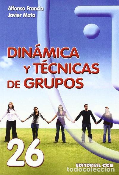 Libros: Din&aacute;mica y t&eacute;cnicas de grupos- 9788498422184