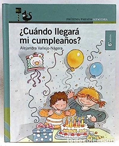 Libros: &iquest;Cu&aacute;ndo llegar&aacute; mi cumplea&ntilde;os?- 9788420464626