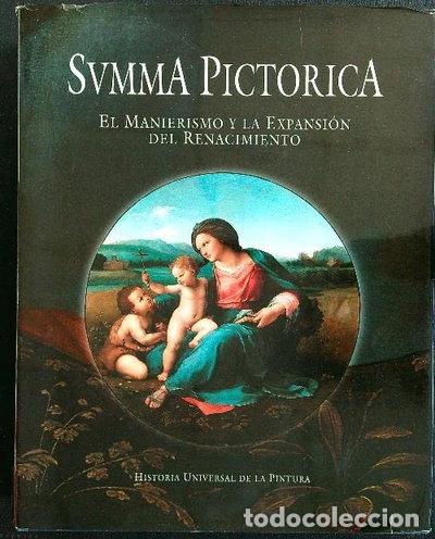 Libros: Summa Pictorica V. El manierismo y la expansi&oacute;n del renacimiento- 9788408361336