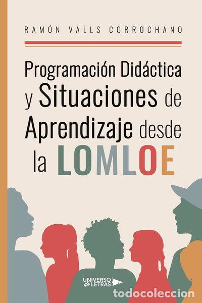 Libros: Programaci&oacute;n Did&aacute;ctica y Situaciones de Aprendizaje desde la LOMLOE- 9788419391407